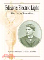 Edison's Electric Light ─ The Art of Invention