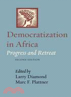 Democratization in Africa ─ Progress and Retreat