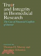 Trust and Integrity in Biomedical Research ─ The Case of Financial Conflicts of Interest