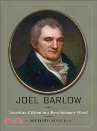 Joel Barlow ─ American Citizen in a Revolutionary World