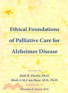 Ethical Foundations of Palliative Care for Alzheimer Disease