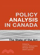 Policy Analysis in Canada: The State of the Art