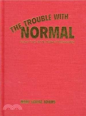 The Trouble With Normal ― Postwar Youth and the Making of Heterosexuality