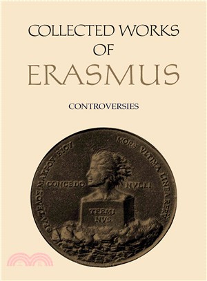 Collected Works of Erasmus ― Controversies