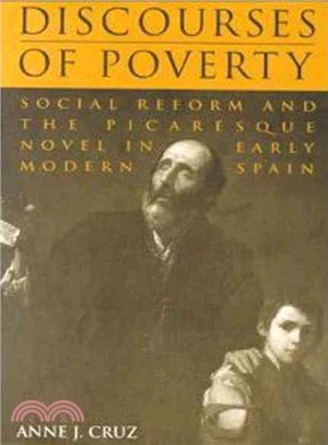 Discourses of Poverty—Social Reform and the Picaresque Novel in Early Modern Spain