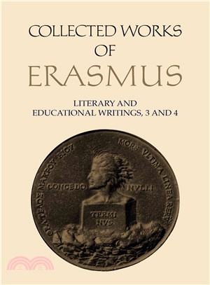 Collected Works of Erasmus ― Literary and Educational Writings Books 3 and 4, Volume 25 and 26