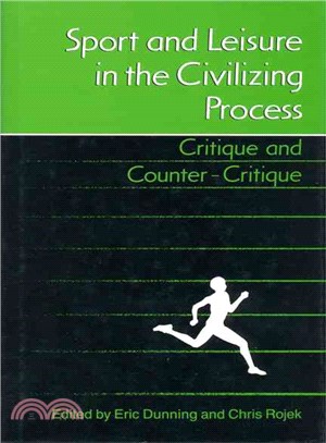 Sport and Leisure in the Civilizing Process ― Critique and Counter-Critique