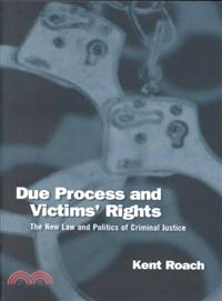 Due Process & Victims' Rights—The New Law & Politics of Criminal Justice