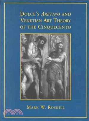 Dolce's Aretino and Venetian Art Theory of the Cinquecento