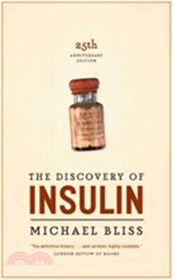 The Discovery of Insulin：The Twenty-fifth Anniversary Edition