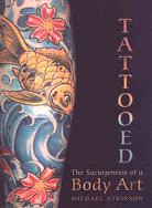 Tattooed ─ The Sociogenesis of a Body Art