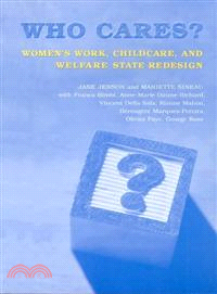 Who Cares?—Women's Work, Childcare, and Welfare State Redesign