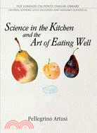 Science in the Kitchen and the Art of Eating Well