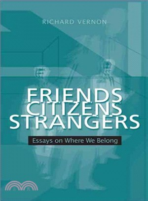 Friends, Citizens, Strangers ― Essays on Where We Belong