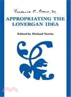 Appropriating the Lonergan Idea