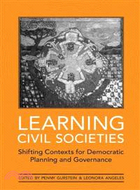 Learning Civil Societies—Shifting Contexts for Democratic Planning and Governance
