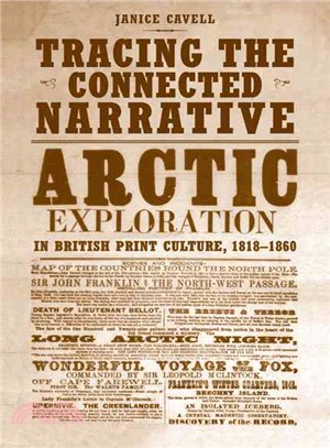 Tracing the Connected Narrative ─ Arctic Exploration in British Print Culture, 1818?860