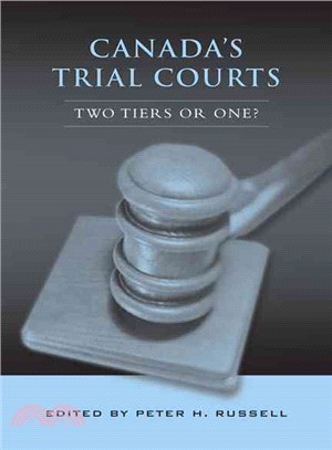 Canada's Trial Courts ― Two Tiers or One?