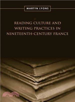 Reading Culture and Writing Practices in Nineteenth-Century France