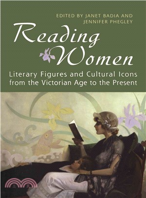 Reading Women ─ Literary Figures and Cultural Icons from the Victorian Age to the Present