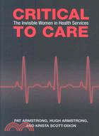 Critical to Care: The Invisible Women in Health Services