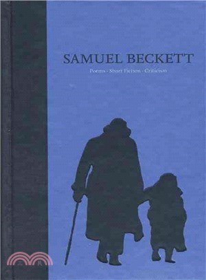 Samuel Beckett the Grove Centenary Edition Vol 4—Poems, Short Fiction, Criticism