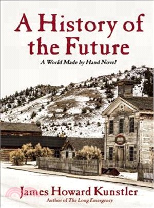A History of the Future ─ A World Made by Hand Novel