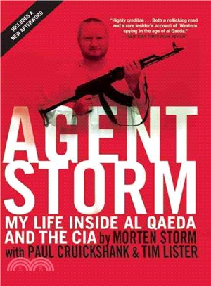 Agent Storm ─ My Life Inside al Qaeda and the CIA