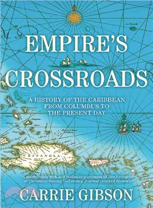 Empire's Crossroads ─ A History of the Caribbean from Columbus to the Present Day