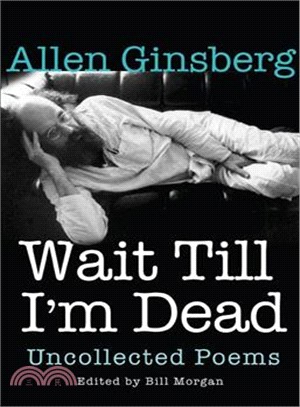 Wait Till I'm Dead ─ Uncollected Poems