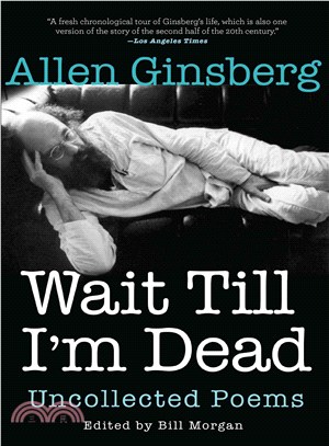 Wait Till I'm Dead ─ Uncollected Poems