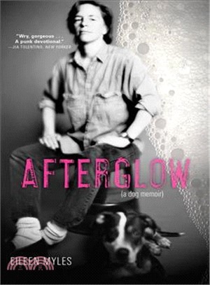 Afterglow ― A Dog Memoir