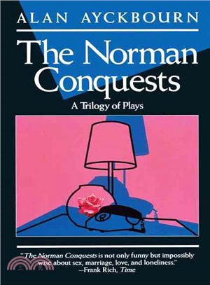 The Norman Conquests ─ A Trilogy of Plays