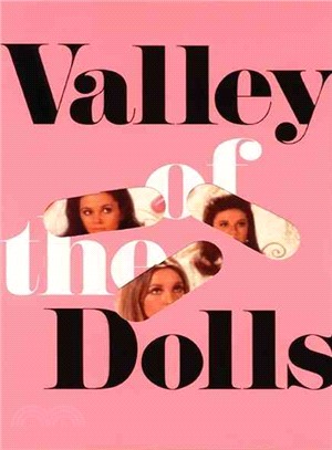 Valley of the Dolls ─ A Novel