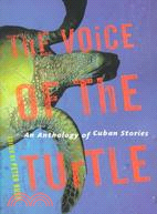 The Voice of the Turtle: An Anthology of Cuban Stories