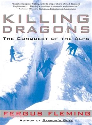 Killing Dragons ─ The Conquest of the Alps