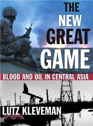 The New Great Game ─ Blood And Oil In Central Asia