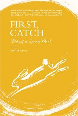 First, Catch ― Study of a Spring Meal