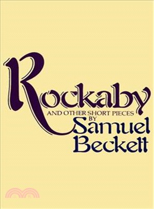 Rockaby and Other Short Pieces