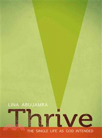 Thrive ─ The Single Life as God Intended