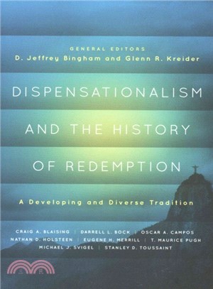 Dispensationalism and the History of Redemption ─ A Developing and Diverse Tradition