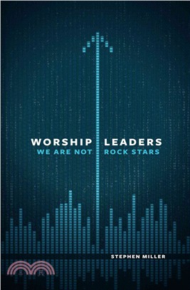 Worship Leaders, We Are Not Rock Stars