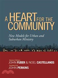 A Heart for the Community ― New Models for Urban and Suburban Ministry