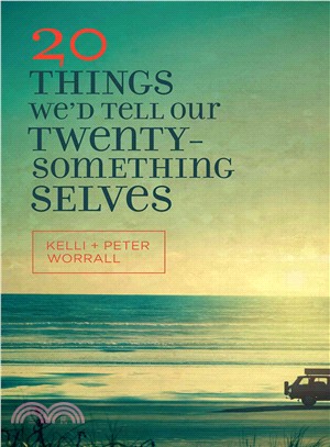 20 Things We'd Tell Our Twenty-something Selves