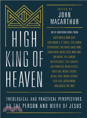 High King of Heaven ─ Theological and Pastoral Perspectives on the Person and Work of Jesus