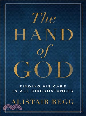 The Hand of God ― Finding His Care in All Circumstances