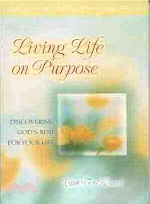 Living Life on Purpose ― Discovering God's Best for Your Life