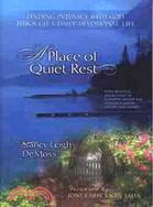 A Place of Quiet Rest ─ Finding Intimacy With God Through a Daily Devotional Life