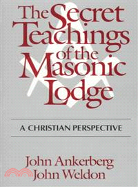 The Secret Teachings of the Masonic Lodge—A Christian Perspective