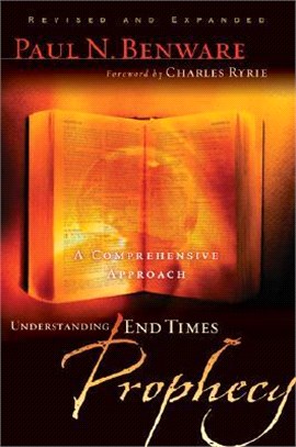 Understanding End Times Prophecy ― A Comprehensive Approach